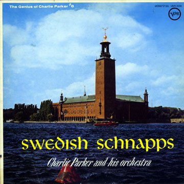 Swedish Schnapps,Charlie Parker