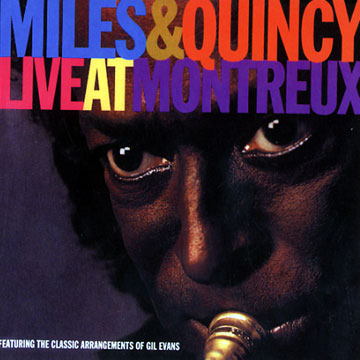 Live at Montreux,Miles Davis , Quincy Jones