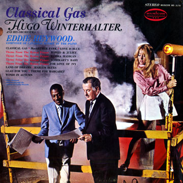 Classical Gas,Eddie Heywood , Hugo Winterhalter