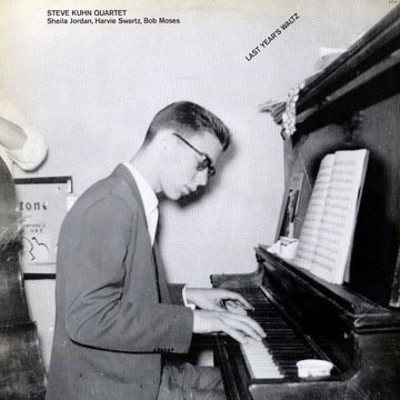 Last year's waltz,Steve Kuhn