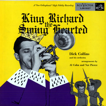 King Richard the swing hearted,Dick Collins