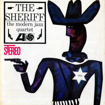 The Sheriff, Modern Jazz Quartet