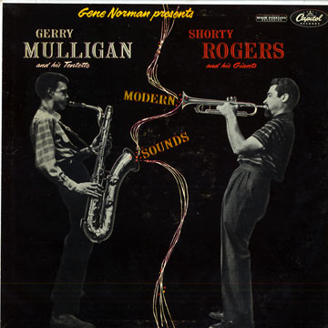 Modern Sounds,Gerry Mulligan , Shorty Rogers
