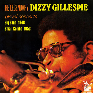 The legendary Pleyel Concerts,Dizzy Gillespie