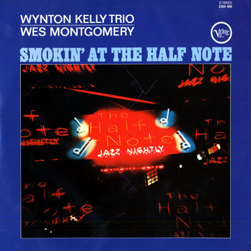 Smokin' At The Half Note,Wynton Kelly , Wes Montgomery