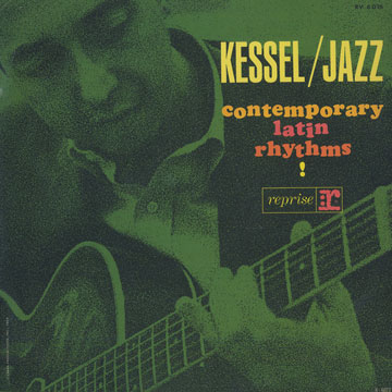 Kessel / Jazz Contemporary Latin Rhythms,Barney Kessel