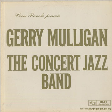 The Concert Jazz Band,Gerry Mulligan