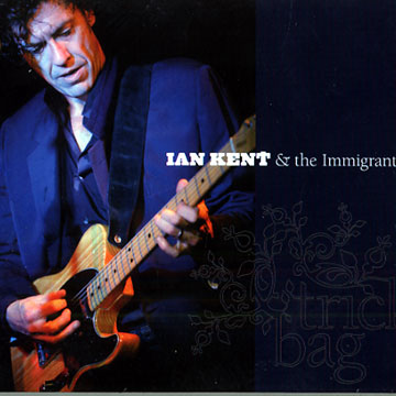 Trick bag,Ian Kent