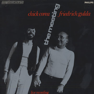 The meeting,Chick Corea , Friedrich Gulda