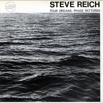 Four Organs / Phase Patterns,Steve Reich