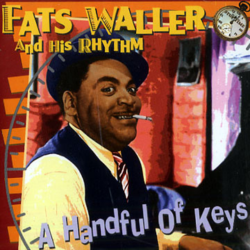 A handful of keys,Fats Waller