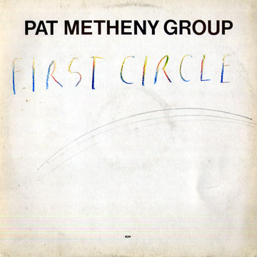 First circle,Pat Metheny