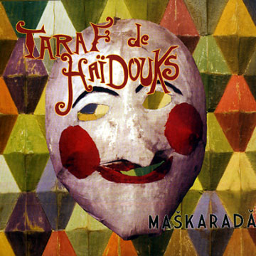 Maskarada, Taraf De Haidouks