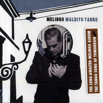 Maldito Tango, Melingo