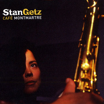 Caf Montmartre,Stan Getz