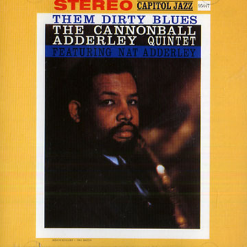 Them dirty blues,Cannonball Adderley