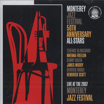 Live at the 2007 Monterey Jazz Festival,Terence Blanchard , Nnenna Freelon , Benny Green , Derrick Hodge , James Moody , Kendrick Scott