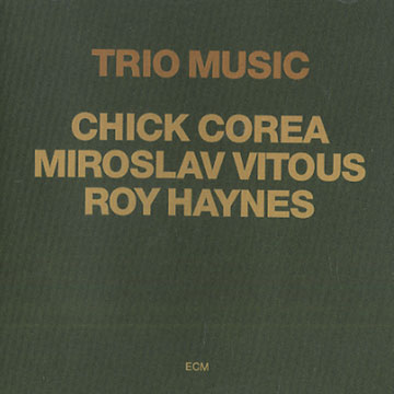 Trio music,Chick Corea , Roy Haynes , Miroslav Vitous