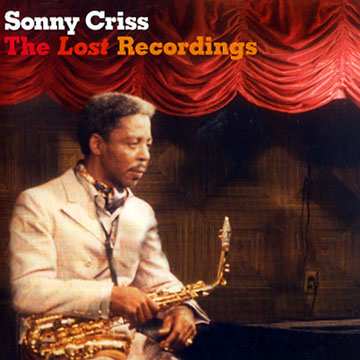 The Lost Recordings,Sonny Criss
