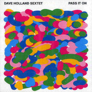 Pass it on,Dave Holland