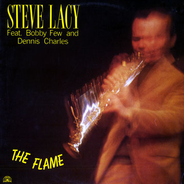 The flame,Steve Lacy
