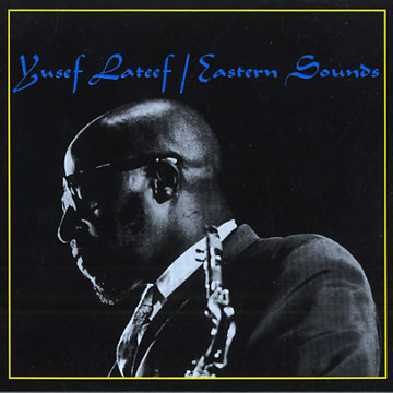 Eastern sounds,Yusef Lateef