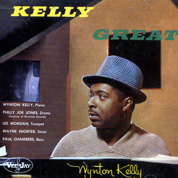 Kelly great,Wynton Kelly