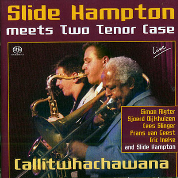 Callitwhatchawana,Slide Hampton