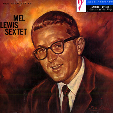 The mel lewis sextet,Mel Lewis