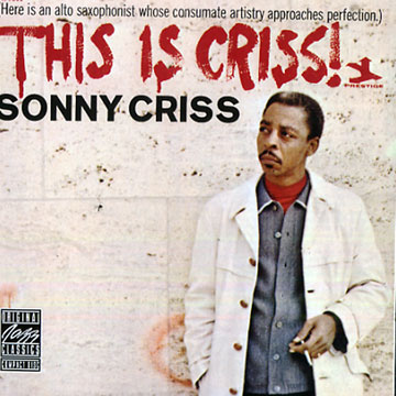 this is criss,Sonny Criss