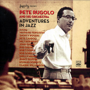 Adventures in Jazz,Pete Rugolo