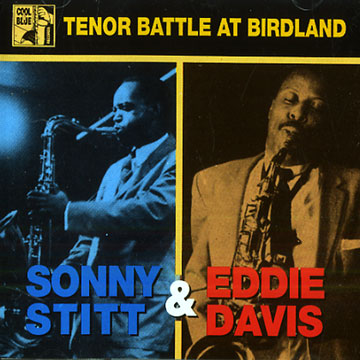 Tenor battle at birdland,Eddie Davis , Sonny Stitt