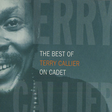 The best of  Terry Callier on cadet,Terry Callier