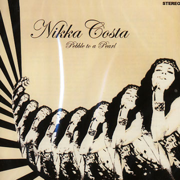 Pebble to a Pearl,Nikka Costa