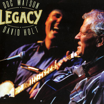 Legacy,David Holt , Doc Watson