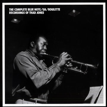 The complete blue note / UA / Roulette recordings of Thad Jones,Thad Jones