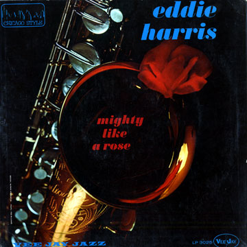 Mighty like a rose,Eddie Harris