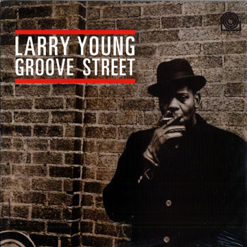 Groove Street,Larry Young