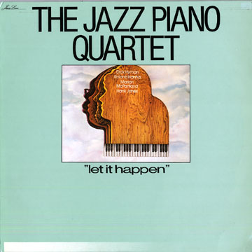 Let it happen,Roland Hanna , Dick Hyman , Hank Jones , Marian McPartland