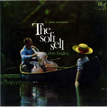 Jazz horizons: The soft sell,Don Bagley