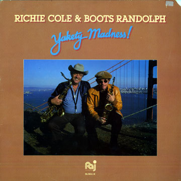 Yakety madness!,Richie Cole , Boots Randolph