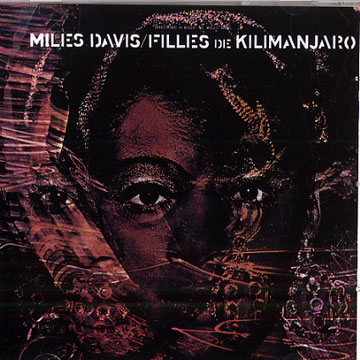 Filles de Kilimanjaro,Miles Davis