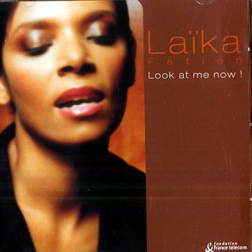 Look at me now !,Laika Fatien