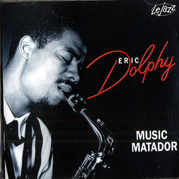 Music Matador,Eric Dolphy