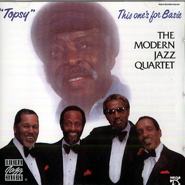 Topsy : This one's for Basie, Modern Jazz Quartet