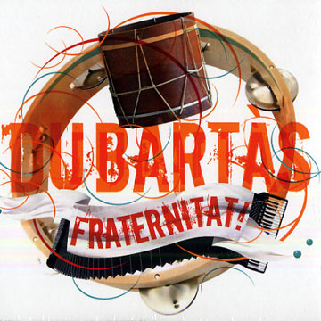 fraternitat!, Du Bartàs