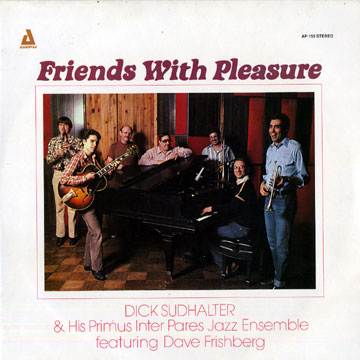 Friends with pleasure,Dick Sudhalter