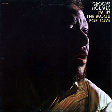 I'm in the mood for love,Groove Holmes