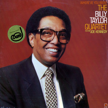 Where've you been?,Billy Taylor
