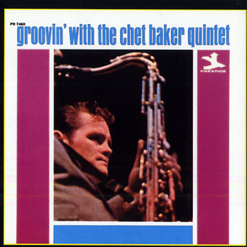Groovin' with the Chet Baker quintet,Chet Baker